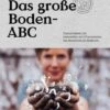 Das Große Boden-ABC -Pflanzensamen Rabatt angelika ertl das grosse boden abc 1 st 1668750 de